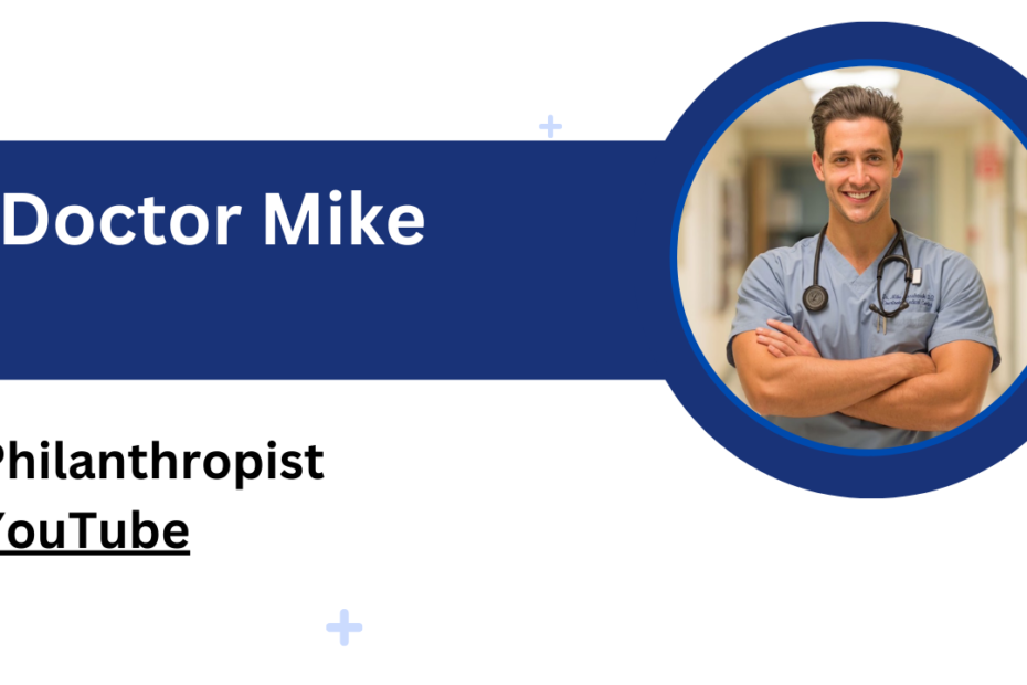 Doctor Mike Biography